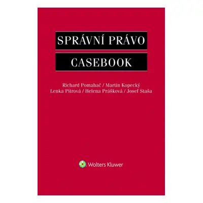 Správní právo Casebook - JUDr. Lenka Pitrová