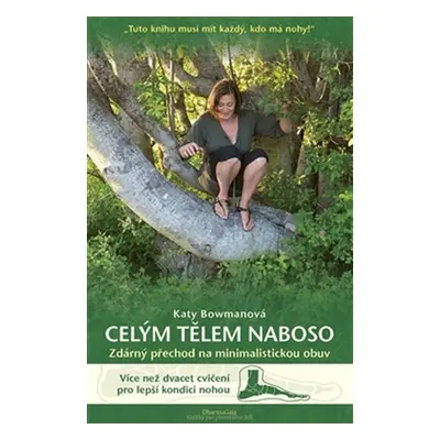 Celým tělem naboso - Katy Bowman