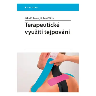 Terapeutické využití tejpování - Jitka Kobrová