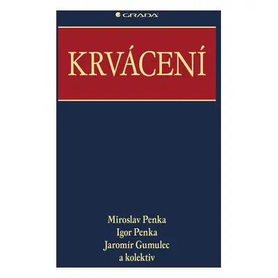 Krvácení - Jaromír Gumulec