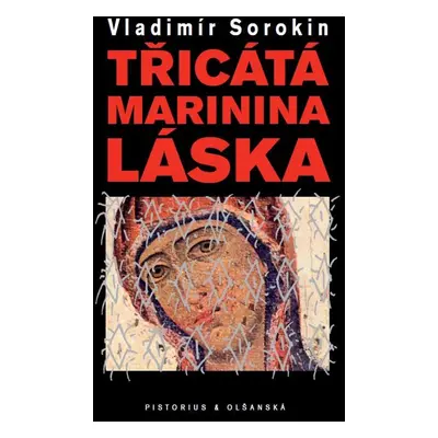 Třicátá Marinina láska - Vladimír Sorokin