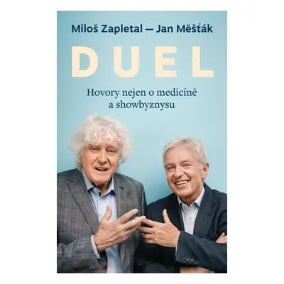 DUEL: Hovory nejen o medicíně a showbyznysu - Jan Měšťák