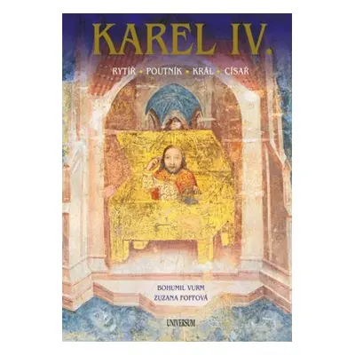 Karel IV. - Bohumil Vurm