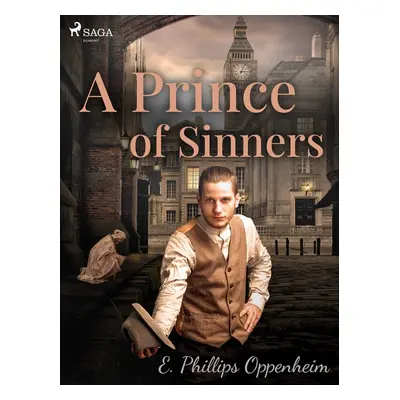 A Prince of Sinners - Edward Phillips Oppenheim