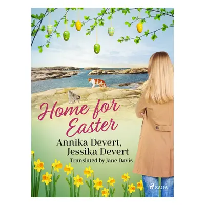 Home for Easter - Annika Devert