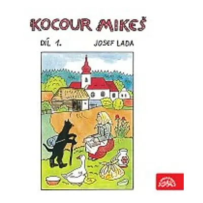 Kocour Mikeš Díl 1. - Josef Lada