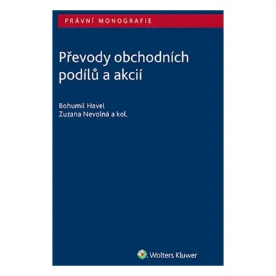 Převody obchodních podílů a akcií - doc. JUDr. Bohumil Havel