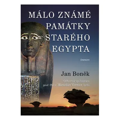 Málo známé památky Starého Egypta - Jan Boněk