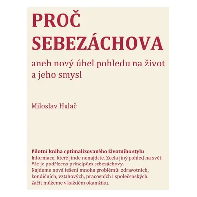 Proč sebezáchova - Miloslav Hulač