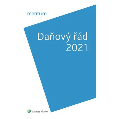 meritum Daňový řád 2021 - Lenka Hrstková Dubšeková