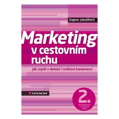 Marketing v cestovním ruchu - Dagmar Kubíková