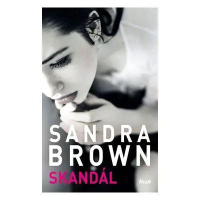 Skandál - Sandra Brown