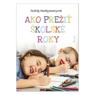 Ako prežiť školské roky - Světlana Žuchová