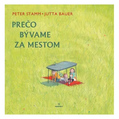 Prečo bývame za mestom - Peter Stamm