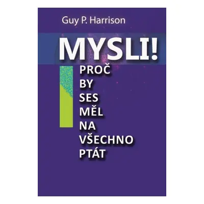 Mysli! - Guy Harrison