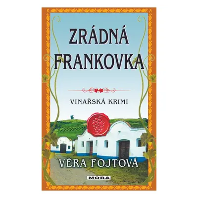 Zrádná frankovka - Věra Fojtová