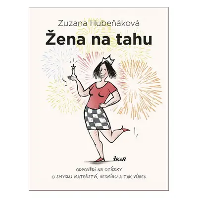 Žena na tahu - Zuzana Hubeňáková