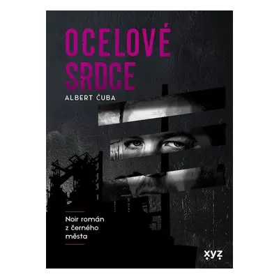 Ocelové srdce - Albert Čuba