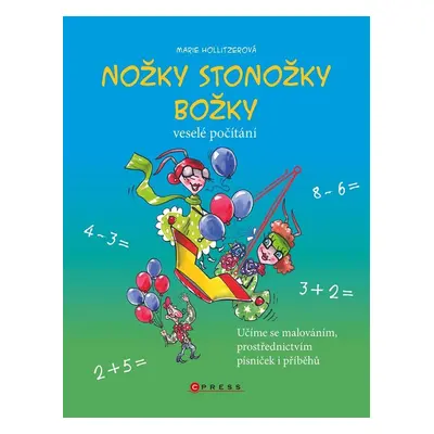 Nožky stonožky Božky - Marie Hollitzerová