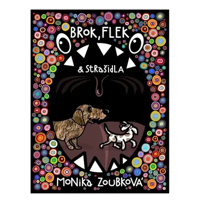 Brok, Flek a strašidla - Monika Zoubková