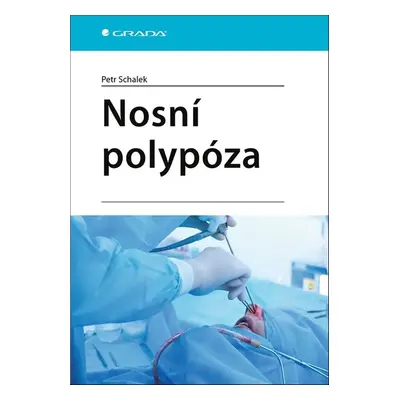 Nosní polypóza - Petr Schalek