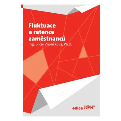 Fluktuace a retence zaměstnanců - Lucie Vnoučková