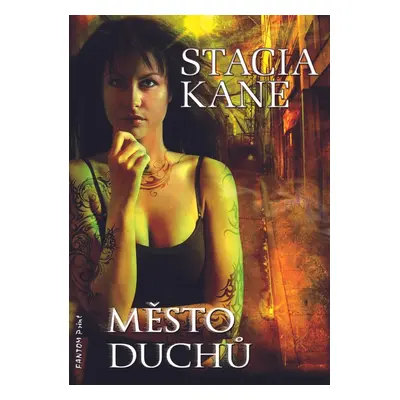 Město duchů - Stacia Kane