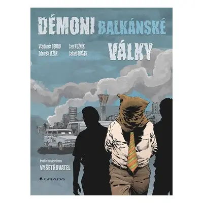 Démoni balkánské války - Jakub Dušek