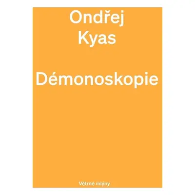 Démonoskopie - Ondřej Kyas