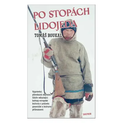 Po stopách lidojeda - Tomáš Boukal