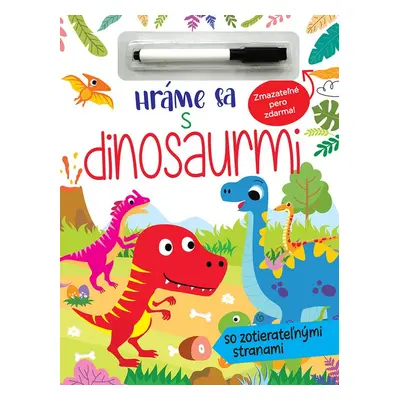 Hráme sa s dinosaurmi - Autor Neuveden