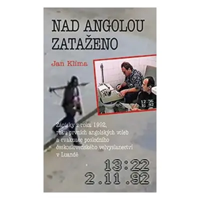 Nad Angolou zataženo - Jan Klíma