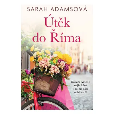 Útěk do Říma - Sarah Adamsová