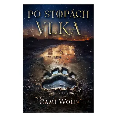 Po stopách vlka - Cami Wolf