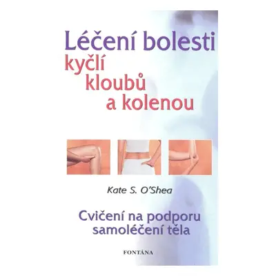 Léčení bolestí kyčlí, kloubů a kolenou - Trudi Thali