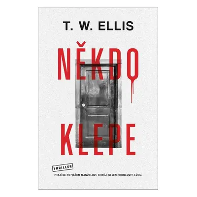 Někdo klepe - T. W. Ellis