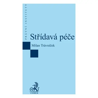 Střídavá péče - Milan Trávníček