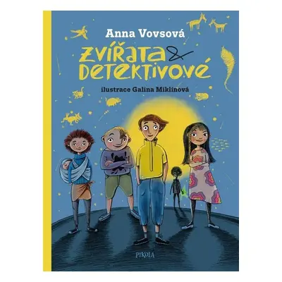 Zvířata a detektivové - Anna Vovsová