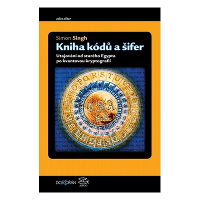 Kniha kódů a šifer - Simon Singh