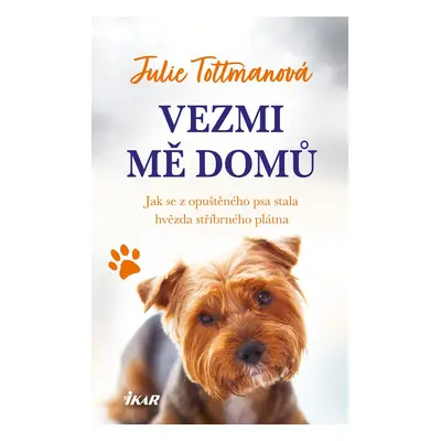 Vezmi mě domů - Julie Tottmanová