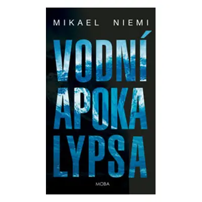 Vodní apokalypsa - Mikael Niemi