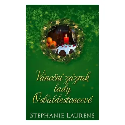 Vánoční zázrak lady Osbaldestoneové - Stephanie Laurens