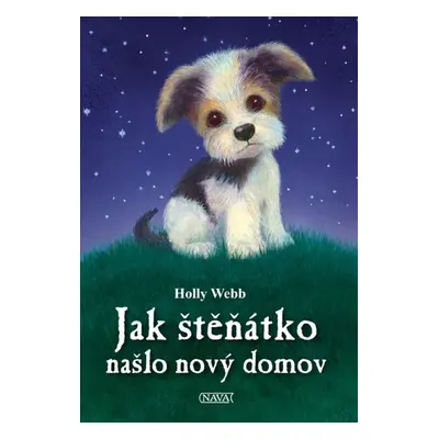 Jak štěňátko našlo nový domov - Holly Webbová