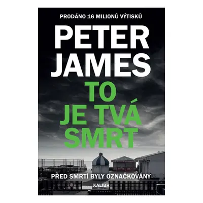 To je tvá smrt - Peter James