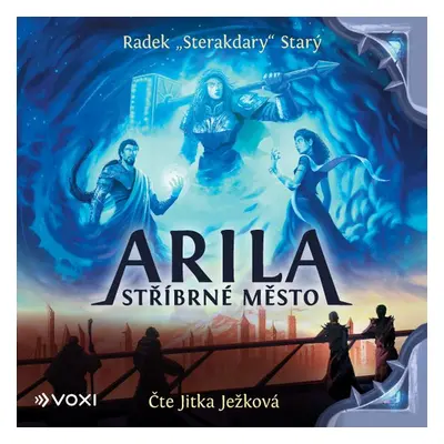 Arila: Stříbrné město - Radek "Sterakdary" Starý