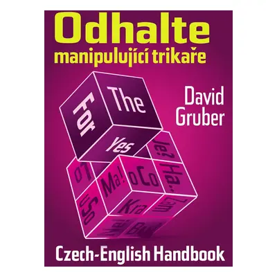 Odhalte manipulující trikaře - David Gruber