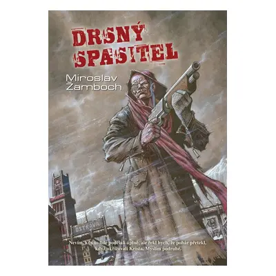 Drsný spasitel - Miroslav Žamboch