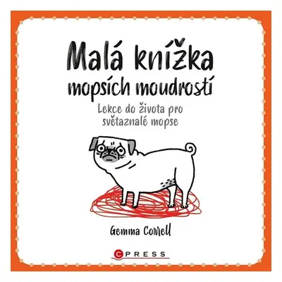 Malá knížka mopsích moudrostí - Gemma Correll