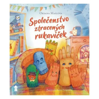 Společenstvo ztracených rukaviček - Oksana Maslova