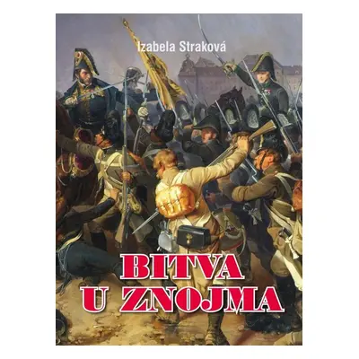 Bitva u Znojma - Izabela Straková